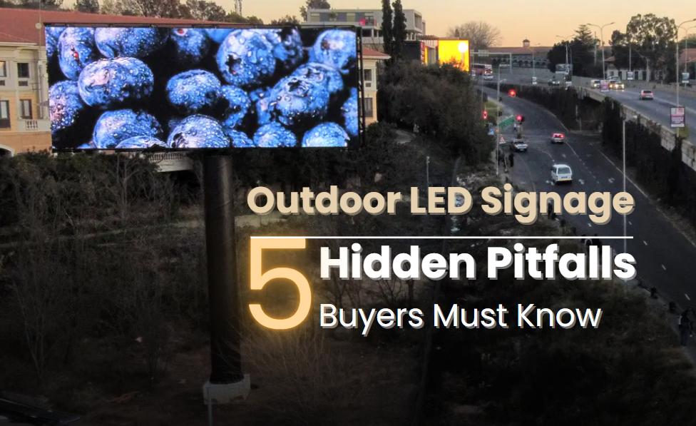 outdoor LED signage buying pitfalls